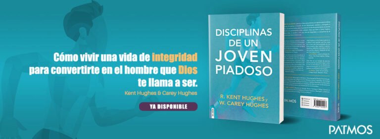 Disciplinas de un joven piadoso, un libro para vivir con integridad